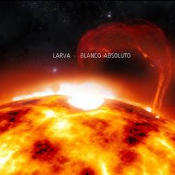 Larva (MEX) : Blanco Absoluto